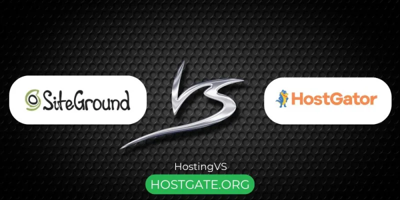 Hostgator vs SiteGround