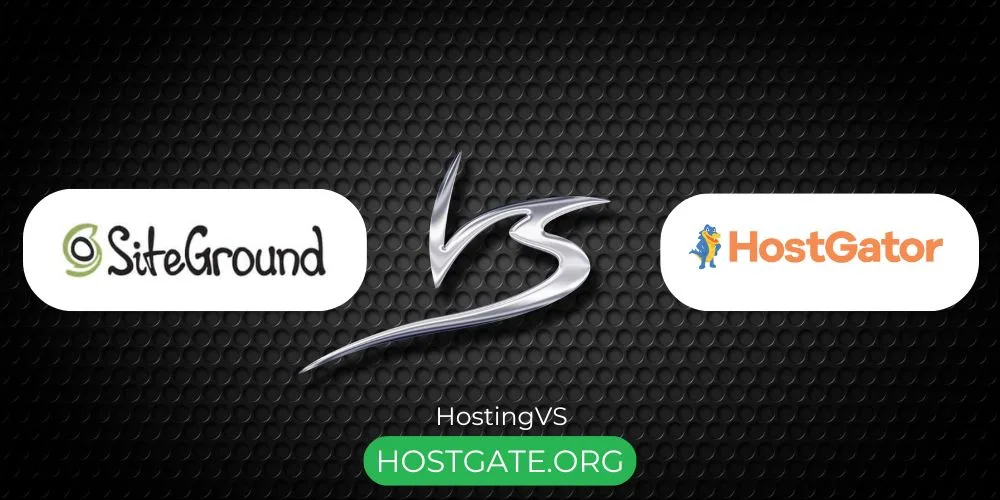 Hostgator vs SiteGround